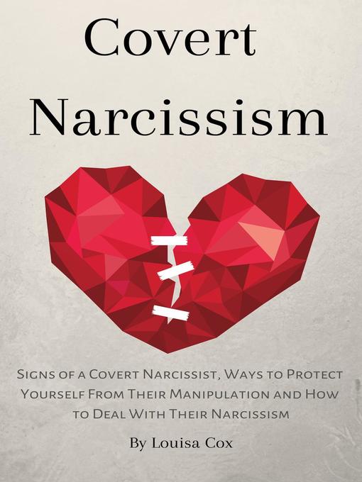 Title details for Covert Narcissism by Louisa Cox - Available